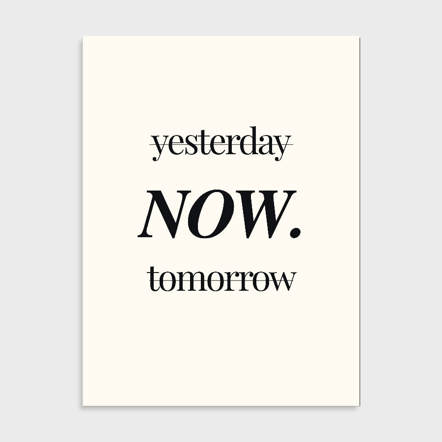 Poster - Yesterday Now tomorrow