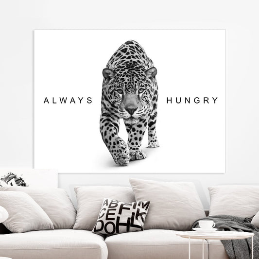 Poster Always Hungry No6 – mindset quote