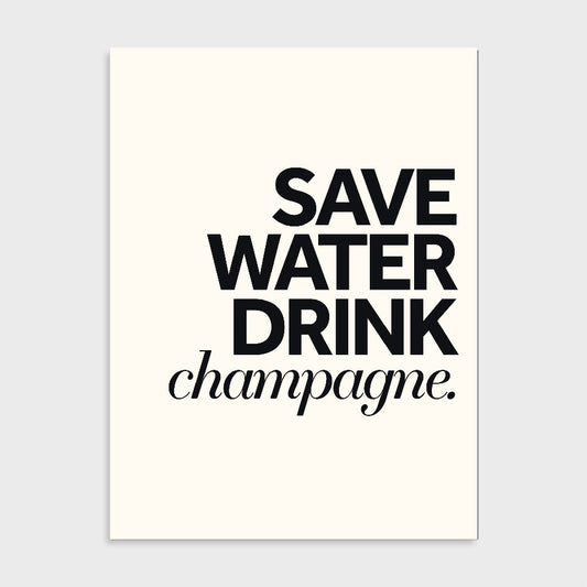 Tekstposter Save water drink champagne in beige tinten