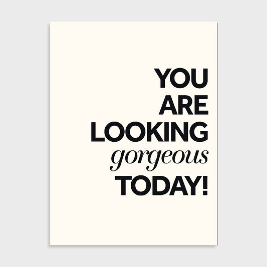 Tekstposter You are looking gorgeous today in beige tinten